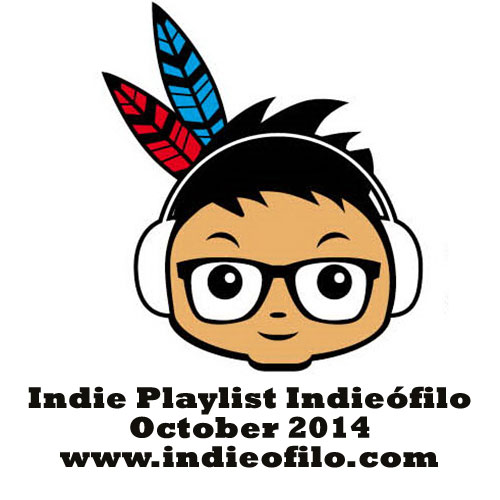 Indie Playlist Indieofilo octubre 2014