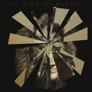 L.A – King Of Beast
