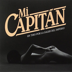 Mi Capitán – Un Tiro por la Salud del Imperio