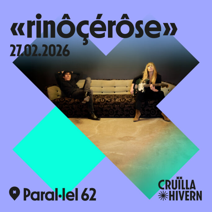 rinôçérôse Cruïlla Hivern 2026