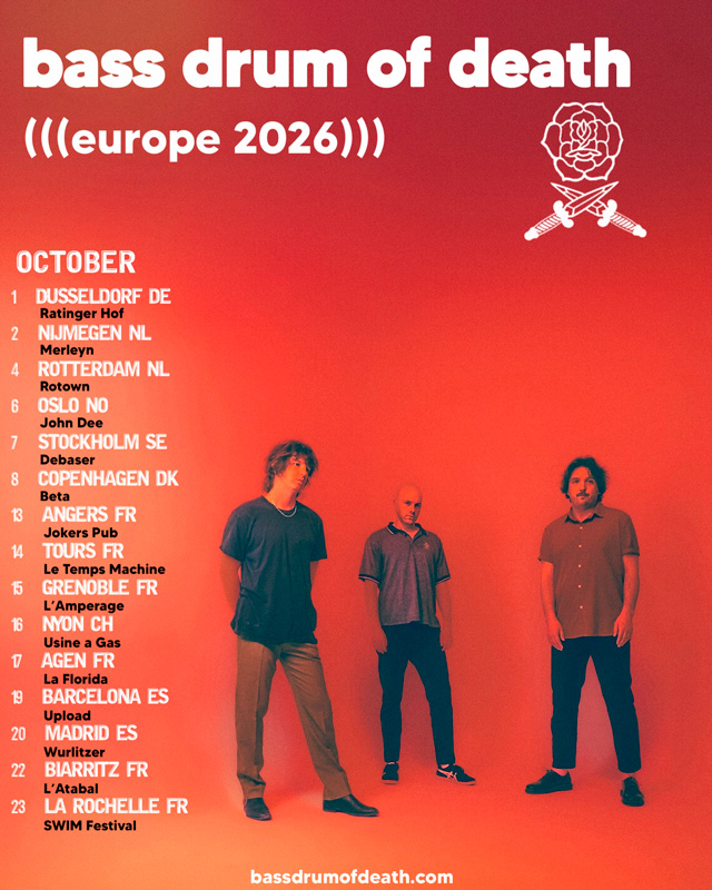 Bass Drum of Death Europa Tour 2026